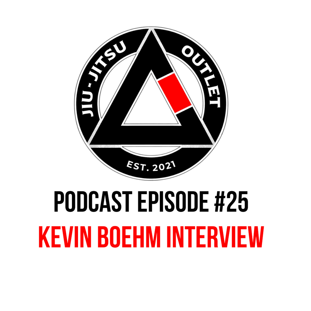 Jiu-Jitsu Outlet #25: Kevin Boehm - "I'm Walking Around With My Sense Of Purpose"
