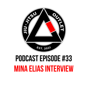 Jiu-Jitsu Outlet #33: Mina Elias - "It's All About Foundations"