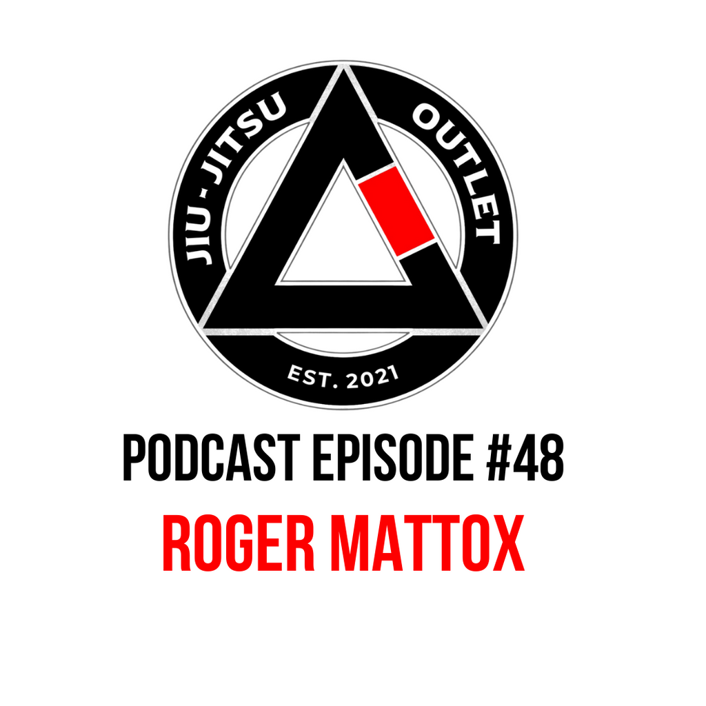 Jiu-Jitsu Outlet #48: Roger Mattox - "Use Leverage"