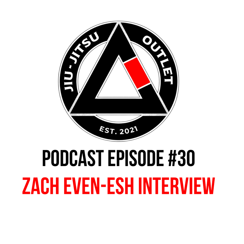 Jiu-Jitsu Outlet #30: Zach Even-Esh - "Remove What You Know Is Poison"