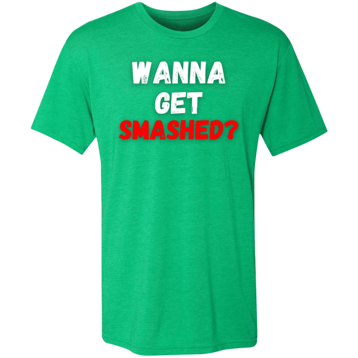 Get Smashed T-Shirt