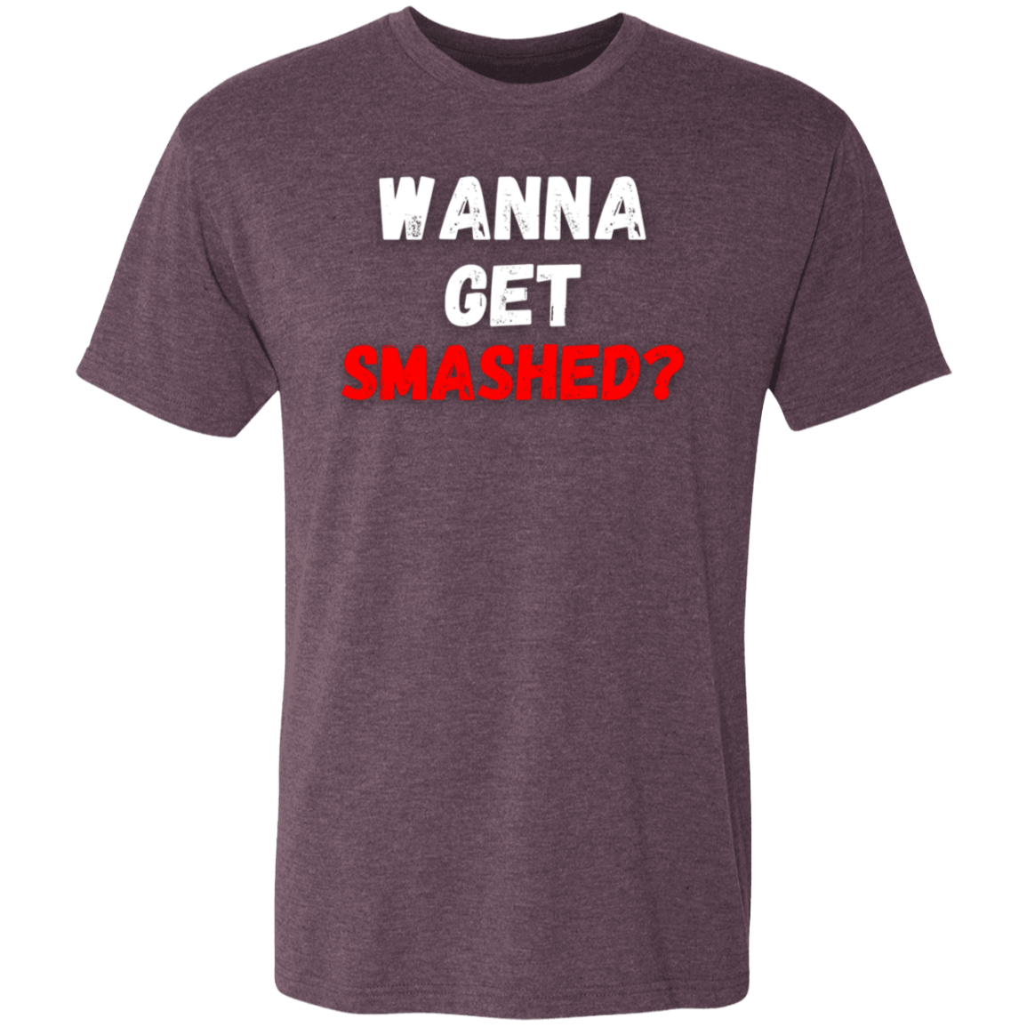 Get Smashed T-Shirt